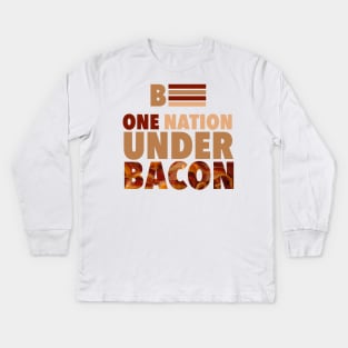 Election 2016 - One Nation Under Bacon Kids Long Sleeve T-Shirt